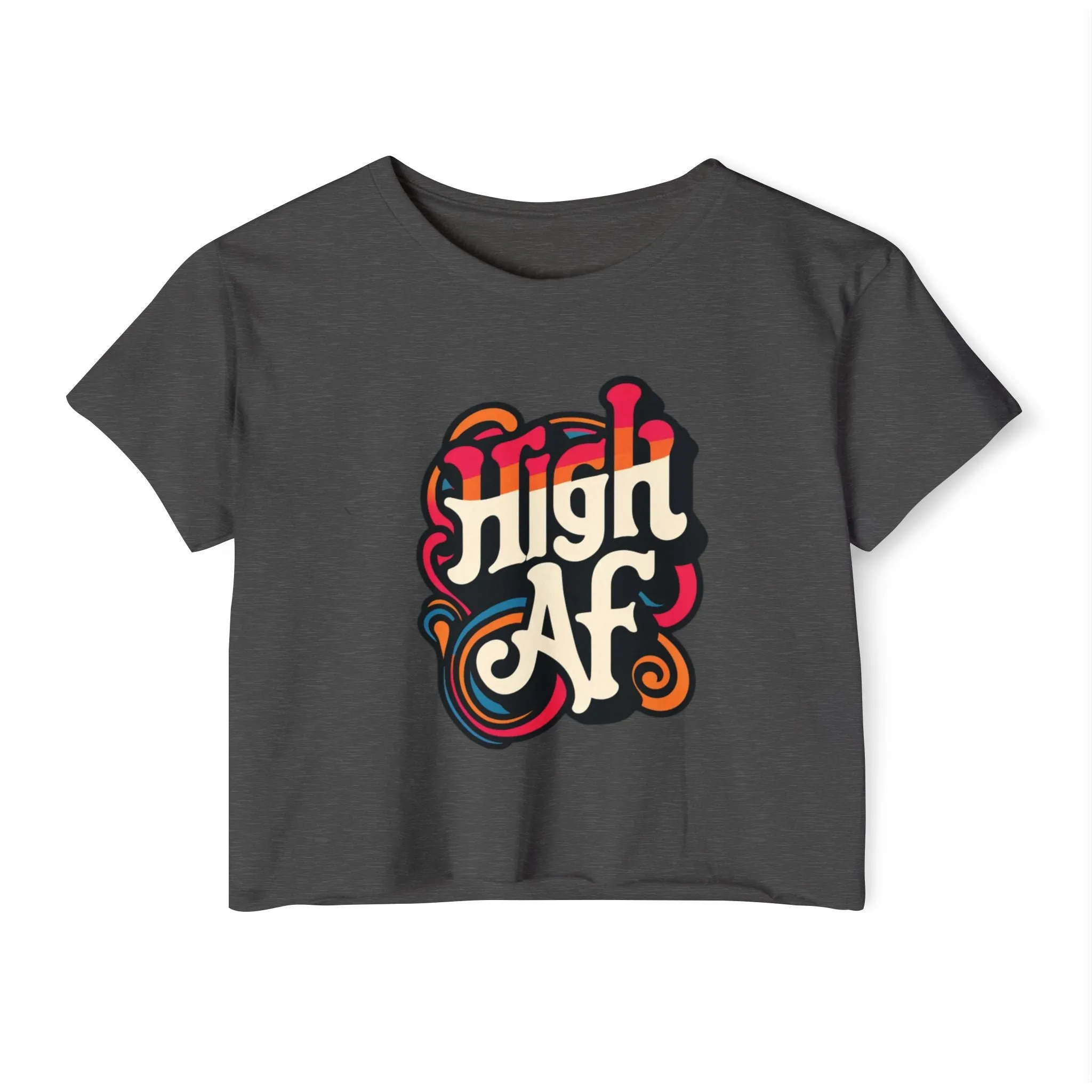 High AF Crop Top